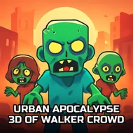 Urban Apocalypse 3D Of Walker Crowd - Apocalypse Escape game